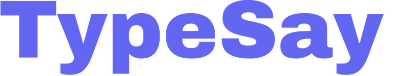 TypeSay